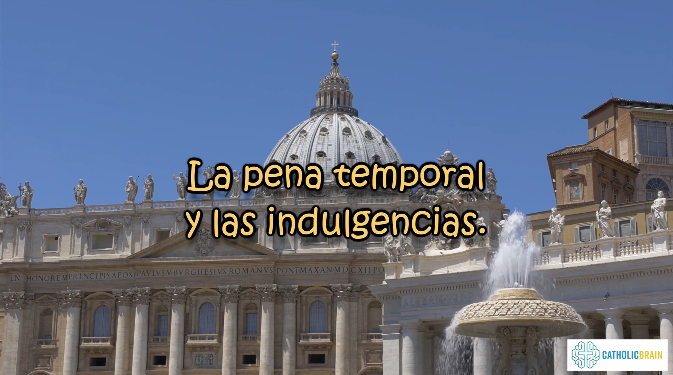 Lección 33 - La Pena Temporal y las Indulgencias